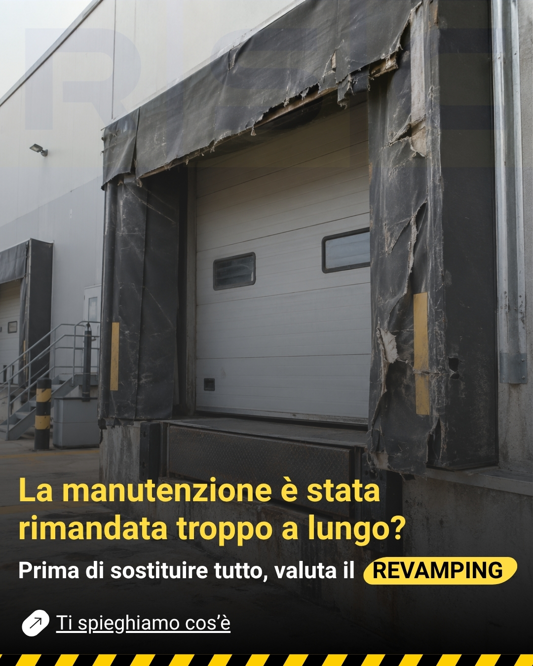 Revamping baie di carico. La manutenzione è stata rimandata troppo a lungo?